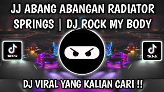 JJ ABANG ABANGAN RADIATOR SPRINGS | DJ ROCK MY BODY BOOTLEG SOUND FYP VIRAL TIKTOK YANG KALIAN CARI