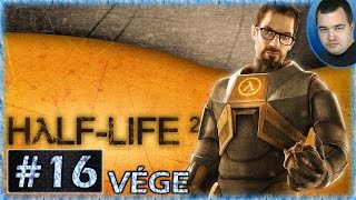 (ÉLŐ) Half-Life 2 ► #16 - Maratoni menet (VÉGE)