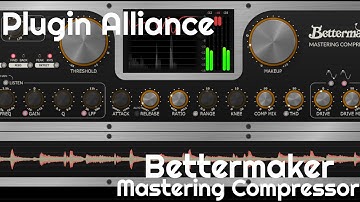 Bettermaker Mastering Compressor by Plugin Alliance (No Talking)