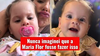 Nunca Imaginei Que A Maria Flor Fosse Fazer Isso