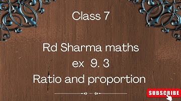class 7 maths | ex 9.3 rd sharma maths class 7 | ratio and proportion// active being
