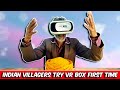 Indian Villagers Try VR For The First Time ! Tribal People Try VR Headset