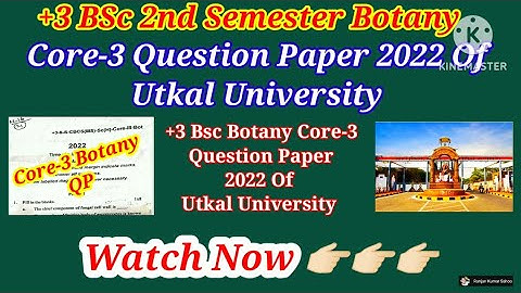 +3 Bsc Botany 2nd Sem Core-3 (Mycology & Phytopathology) Questions Paper 2022 | Utkal University