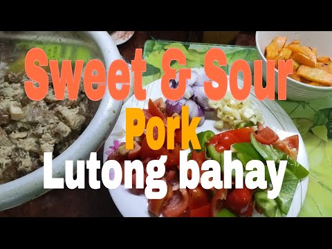 SWEET & SOUR PORK// LUTONG BAHAY/ MY OWN VERSION