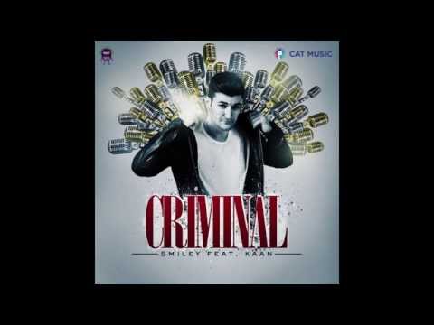 Smiley Feat. Kaan - Criminal (Official Single)