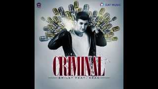 Smiley feat. Kaan - Criminal (Official Single) Resimi