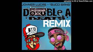 Joyner Lucas - ''Gucci Gang'' (Double.A Beats Remix)