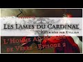 Les Lames du Cardinal - Masque de Verre - Épisode 2/4