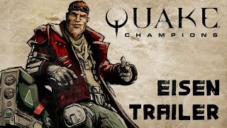 Quake Champions - New Champion: Eisen!