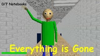 Everything Is Gone - Baldis Basics V1.3.2 Decompiled Mod