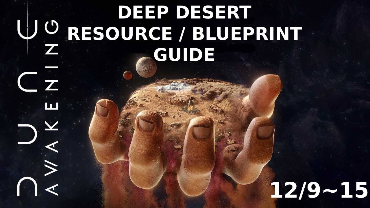 Dune Awakening- Deep Desert Resource and Blueprint Locations (Weekly Guide)