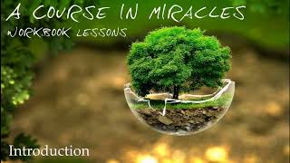 001  Introduction A Course in Miracles Workbook Lessons 1 365