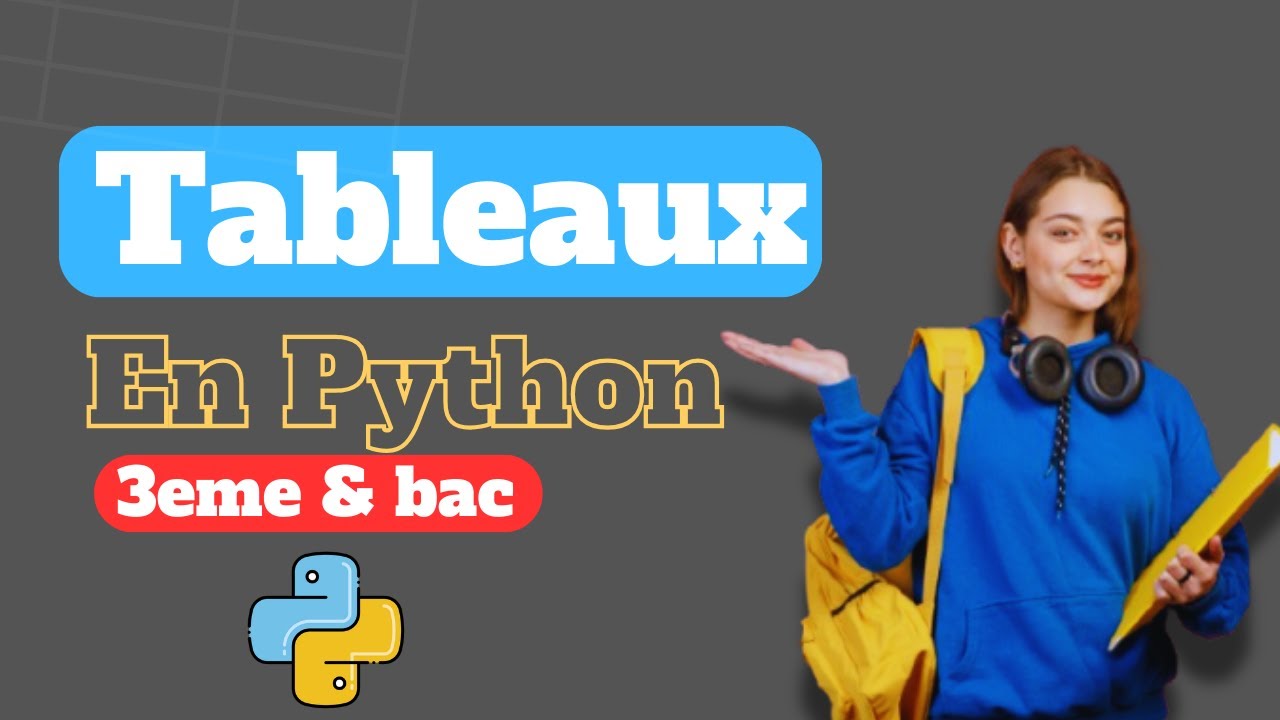 Les Tableau en python 3eme et bac scientifique (déclaration ...