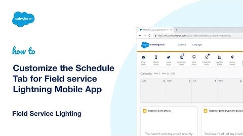 Customize the Schedule Tab for Field service Lightning Mobile app