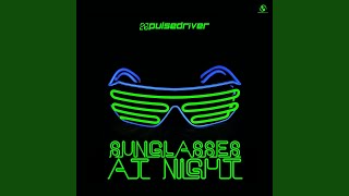 Sunglasses at Night (Dark Extended Mix)