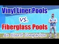 Vinyl Liner Pools vs Fiberglass Pools: An Honest Comparison