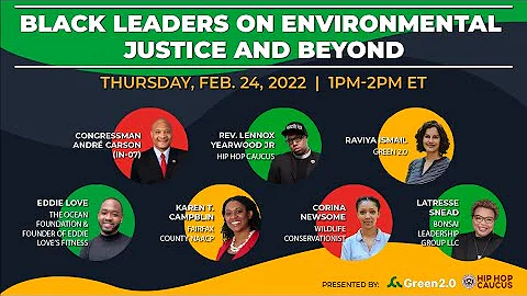 Black Leaders on Environmental Justice and Beyond