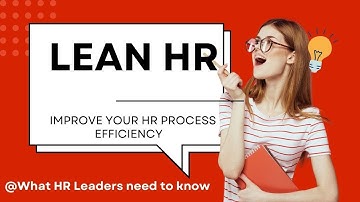 "Lean HR Explained: Cut Waste and Boost Efficiency!"