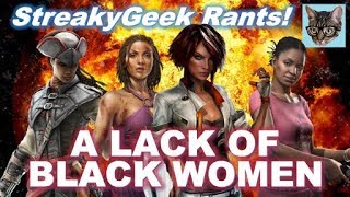 Why are there no Black Women in Video Games?