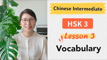 Chinese HSK3 Vocabulary Lesson 3 | Learn Chinese Mandarin Intermediate