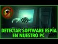 Como Detectar Si Te Están Espiando o Monitorizando Tu PC