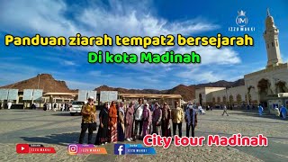 ZIARAH KOTA MADINAH || CITY TOUR MADINAH || UPDATE KOTA MADINAH HARI INI