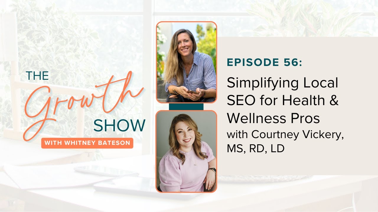 Simplifying Local SEO for Health & Wellness Pros with Courtney Vickery