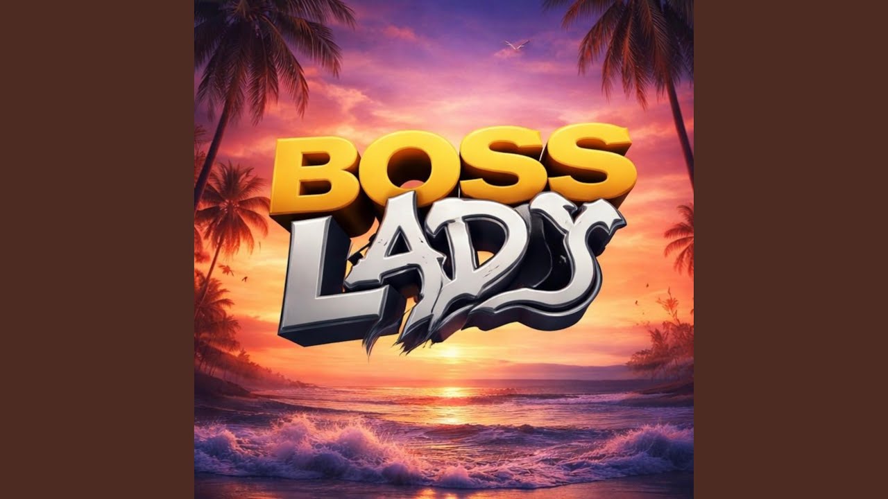 Watch BOSS LADY on YouTube Watch BOSS LADY on YouTube