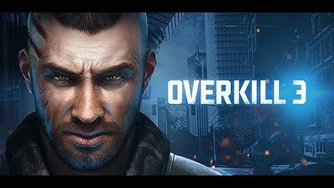 Overkill 3 Gameplay Walkthrough PART 1 #2021