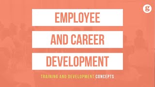 Employee and Career Development