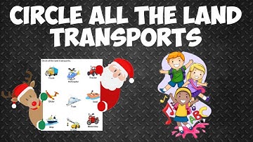 Circle all the Land Transport|Activity for KG Students