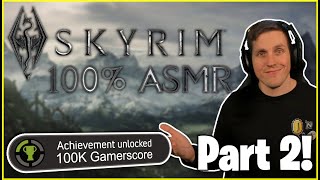 *LIVE* ASMR | Unlocking Every Skyrim Achievement! (Part 2)