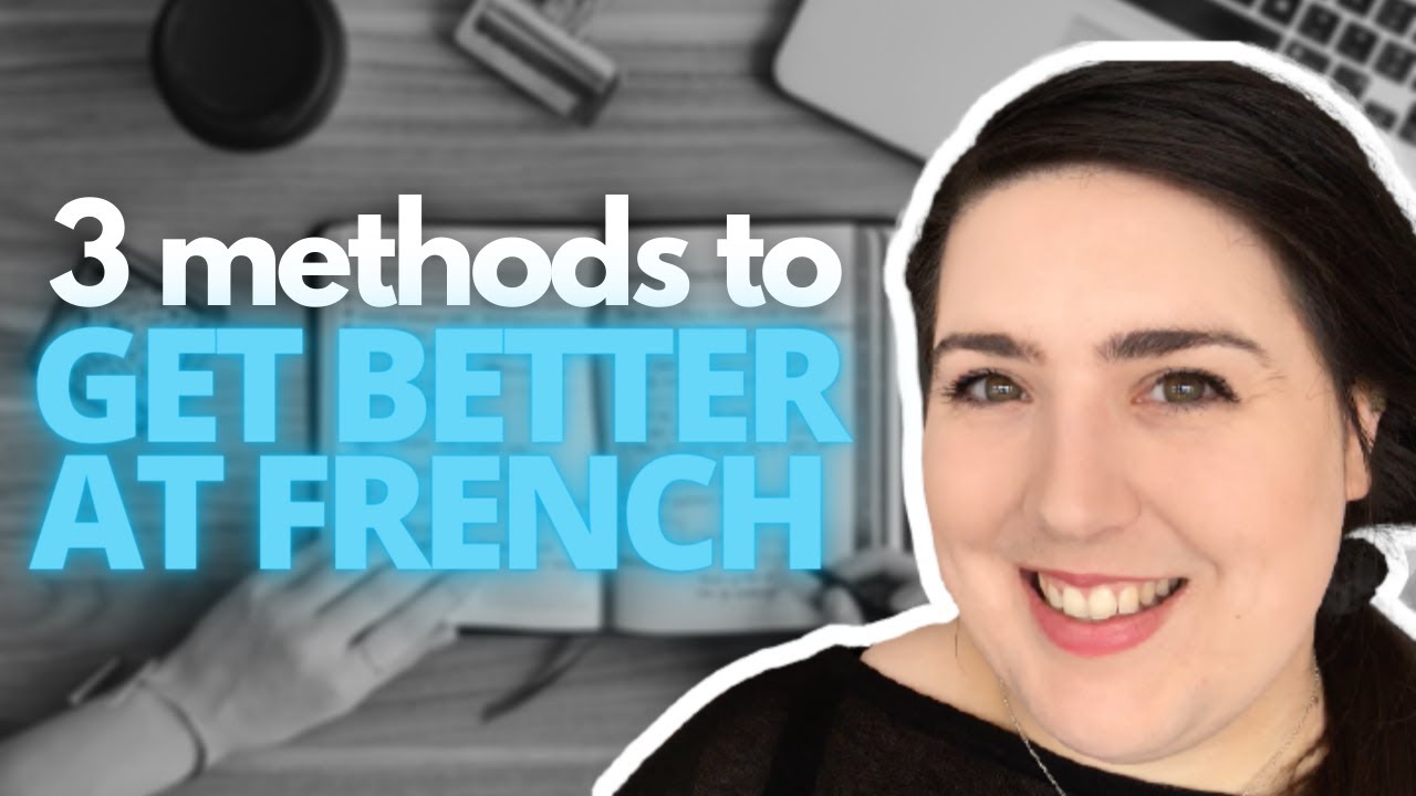How to get better at French 🇫🇷
