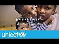 Raising parents a south african moms parenting journey i unicef