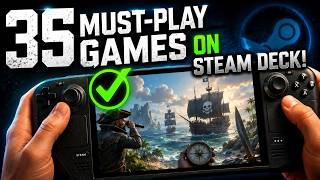 35 Awesome Games VERIFIED on STEAM DECK!