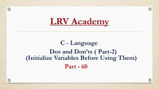Initialize Variables Before Using Them in C Language || Part60 || LRV Academy