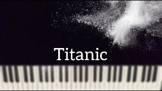 Titanic Piano _ My Heart Will Go On_ Celine Dion _ With Words_ عزف بيانو _ تايتنك