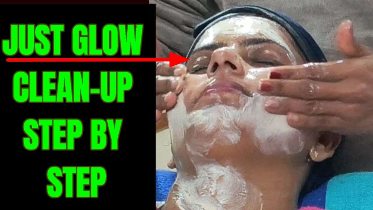 Just Glow 👈 Now - फेशियल के 1 घंटे बाद तुरंत ग्लो / Face Clean-up Facial Process/ Step by step