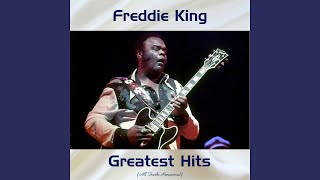 Watch Freddie King Someday After Awhile youll Be Sorry video