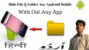 Hide File And Folder Any Android Mobile (urdu/Hindi)