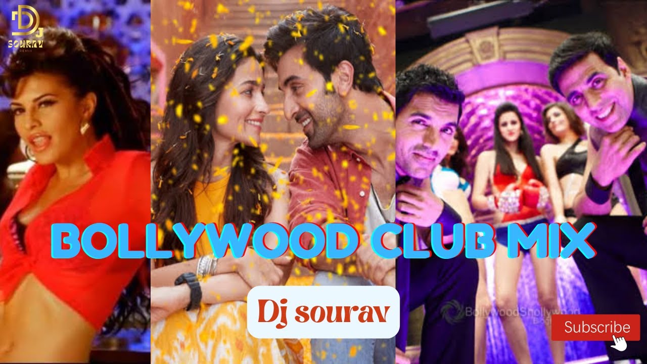 BOLLYWOOD CLUB MIX DJ SOURAV BOLLYWOOD PARTY MIX 2022 YouTube