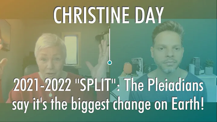 2021 - 2022 "SPLIT": The Pleiadians say it's the b...