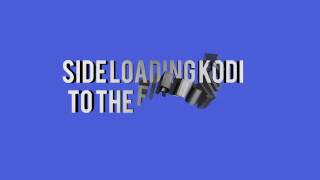 How to Start up your FireTV Stick and Side load Kodi