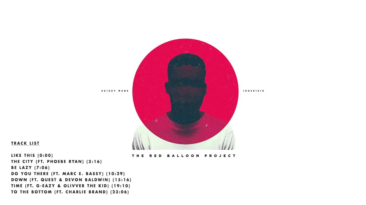 Skizzy Mars   The Red Balloon Project Full Album