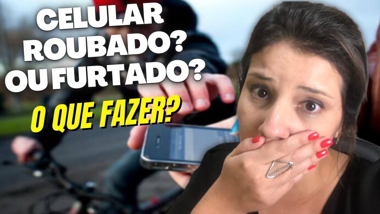 O que fazer em caso de roubo ou furto de celular? - YouTube