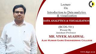 INTRODUCTION TO DATA ANALYTICS & VISUALIZATION | DAV | LECTURE 02 BY MR. VIVEK AGARWAL | AKGEC