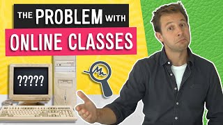 The Problem With Online Classes