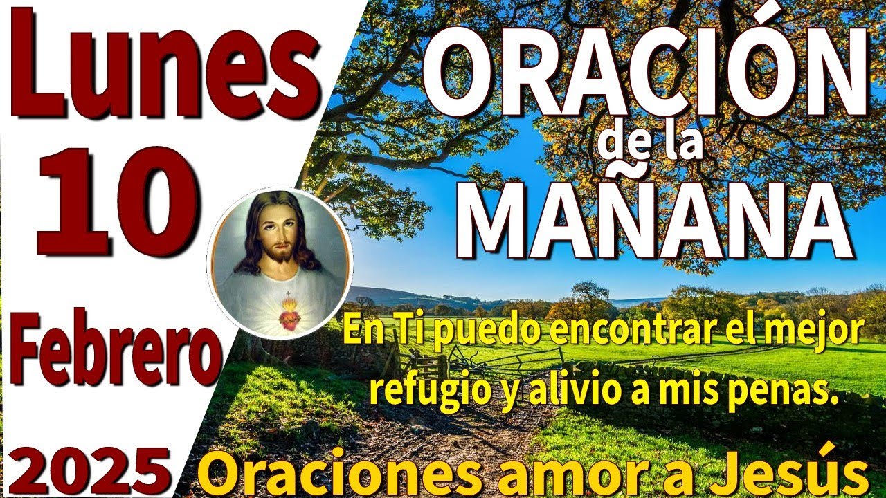 oración de la mañana del día lunes 10 de febrero de 2025 -Deuteronomio ...