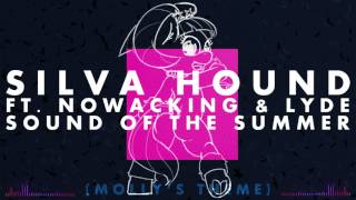 Silva Hound ft. Nowacking & Lyde - Sound of the Summer (Molly's Theme) chords