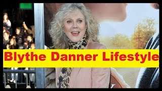 Famous Blythe Danner Net Worth, Cars, House, Income and Luxurious Lifestyle Net Worth